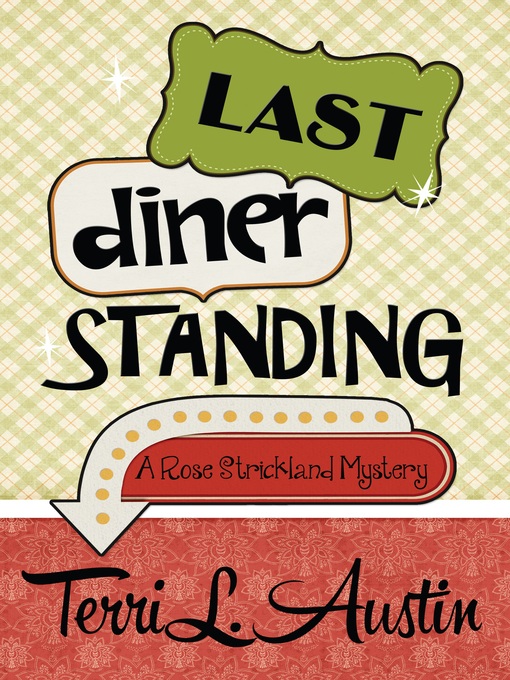 Title details for Last Diner Standing by Terri L. Austin - Available